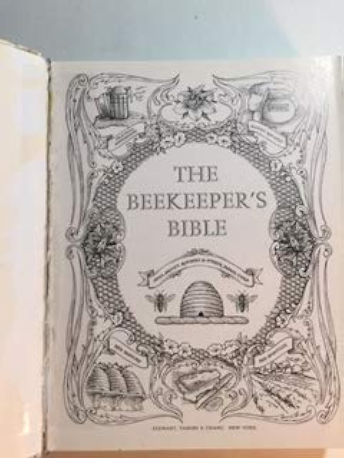 The Beekeeper'S Bible: Bees, Honey, Recipes & Other Home Uses