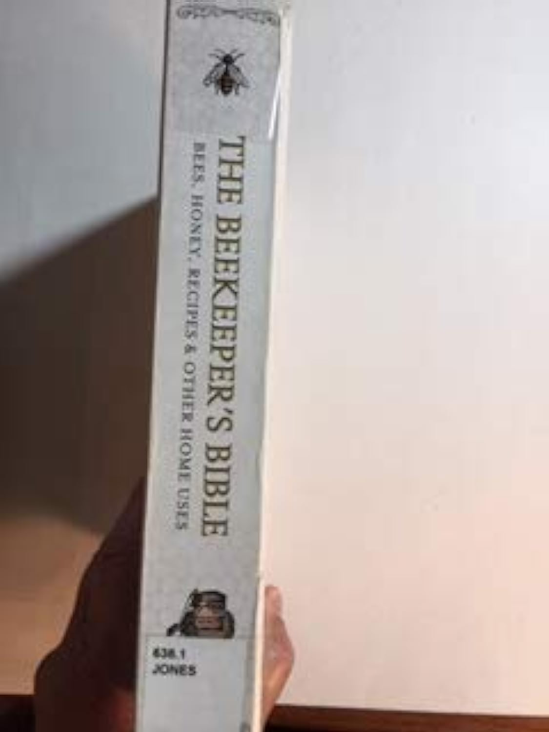 The Beekeeper'S Bible: Bees, Honey, Recipes & Other Home Uses