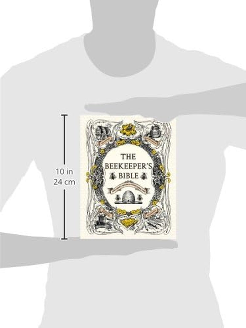 The Beekeeper'S Bible: Bees, Honey, Recipes & Other Home Uses